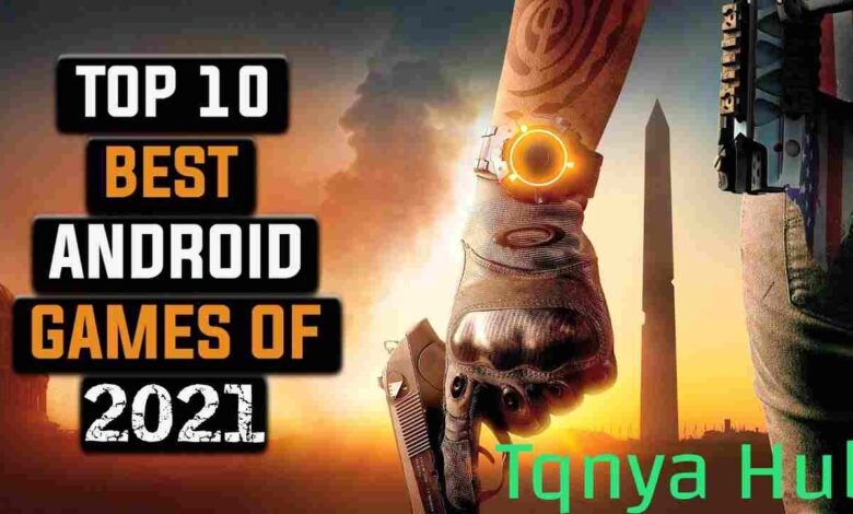 أفضل 10 العاب أندرويد شهر مارس 2021